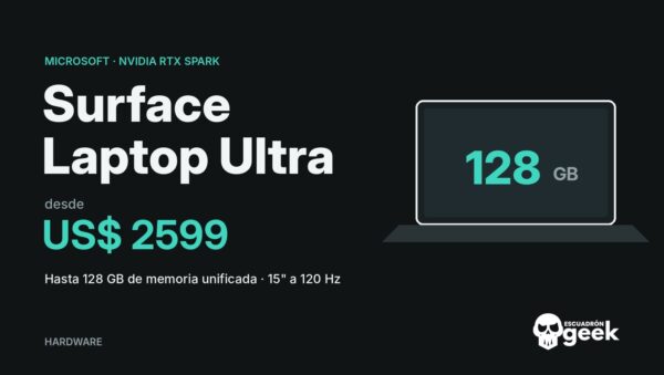 Surface Laptop Ultra Con Nvidia Rtx Spark, Desde 2599 Dólares Y Hasta 128 Gb De Memoria