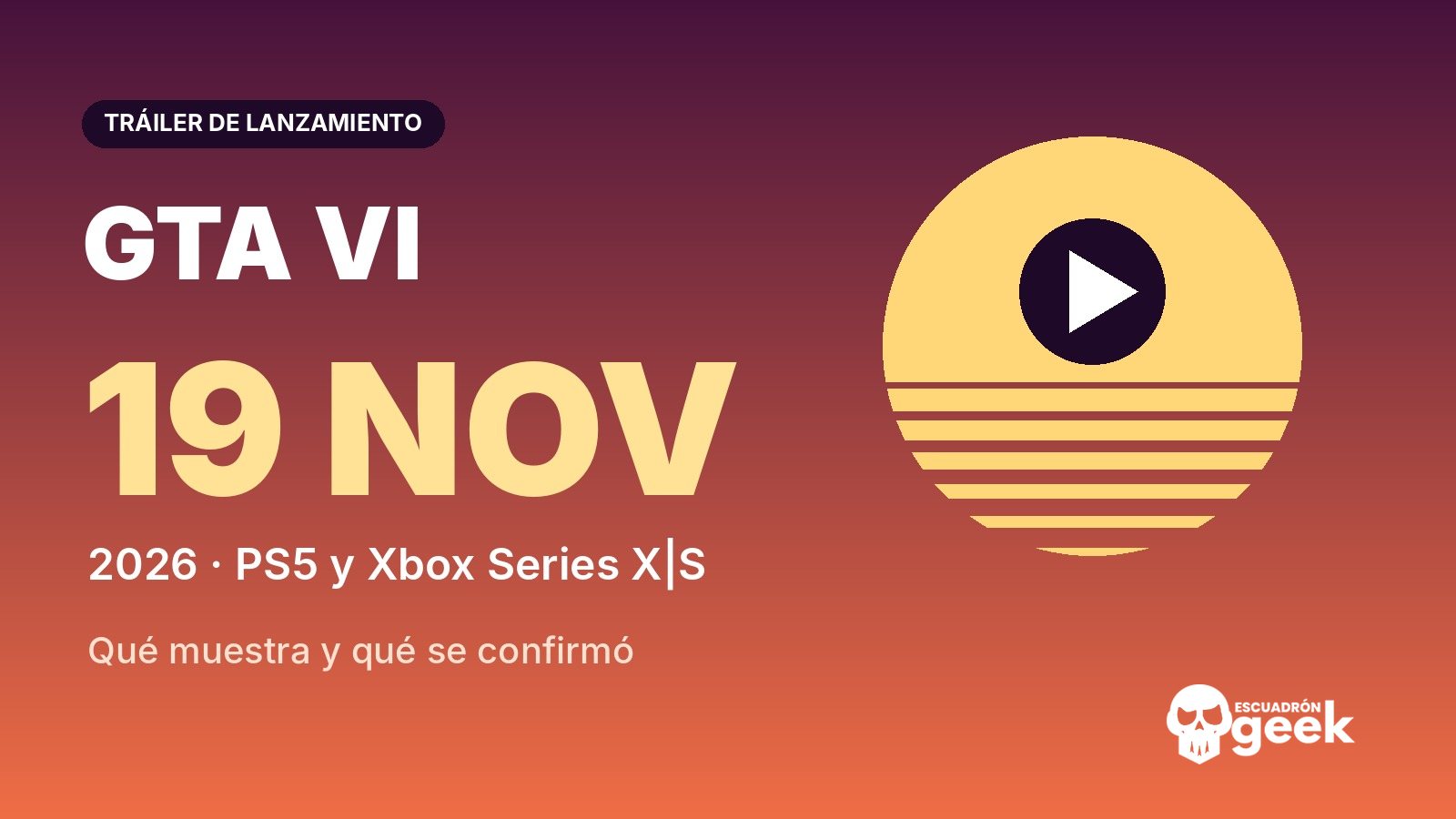 Tráiler De Lanzamiento De Gta Vi: El Juego Sale El 19 De Noviembre De 2026